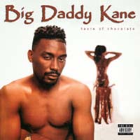 Big Daddy Kane - Taste of Chocolate
